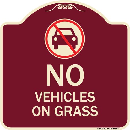 Signmission Designer Series No Vehicles on Grass, Burgundy Heavy-Gauge Aluminum Sign, 18" x 18", BU-1818-23552 A-DES-BU-1818-23552